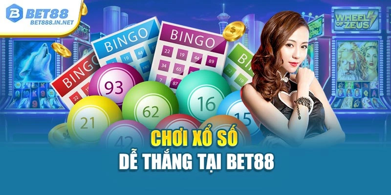 Chơi xổ số dễ thắng tại Bet88