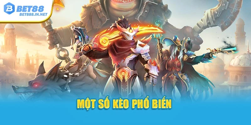 Một số kèo phổ biến 