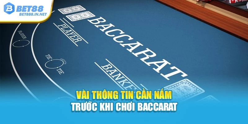 Vài thông tin cần nắm trước khi chơi Baccarat